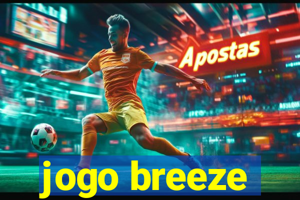 jogo breeze